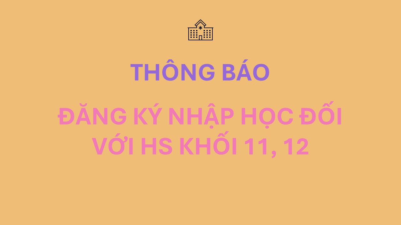 Thong bao dang ky nhap hoc 11,12